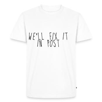 We'll Fix It In Post 5 - Men's Premium Organic T-Shirt - white - Front - Nico (187cm)