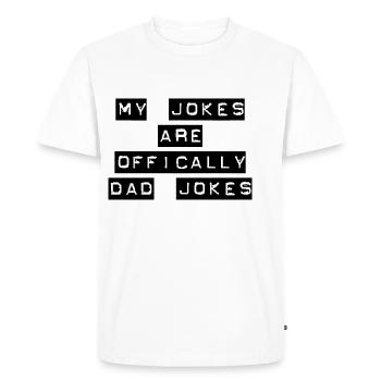 My Jokes Are Officially Dad Jokes - T-shirt Premium bio Homme - blanc - Devant - Nico (187cm)