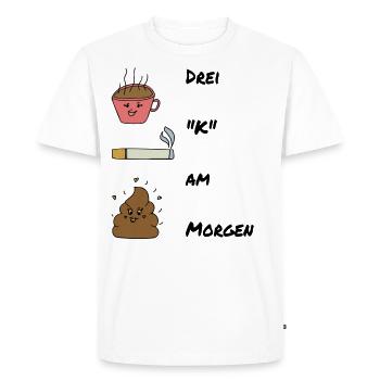 Drei K am Morgen / Kippe / Kaffee / Sprüche - Männer Premium Bio T-Shirt - Weiß - Vorne - Nico (187cm)