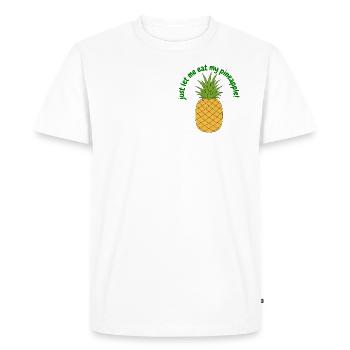 laisse-moi juste manger mon ananas - T-shirt Premium bio Homme - blanc - Devant - Nico (187cm)