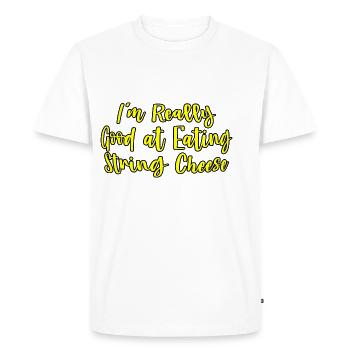 I'm Really Good At Eating String Cheese - Men's Premium Organic T-Shirt - white - Front - Nico (187cm)