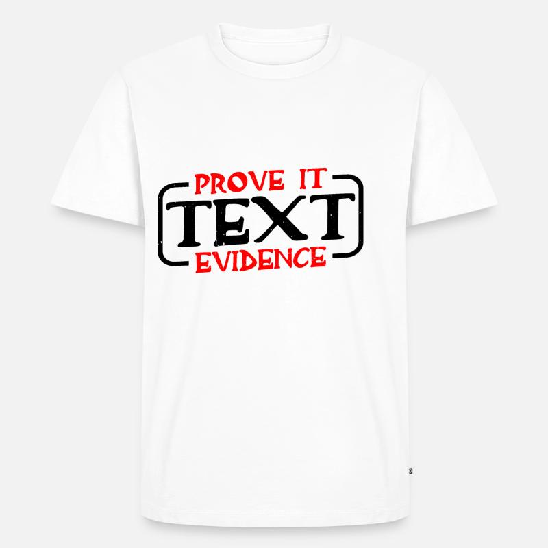 Prove It, Text Evidence 31 - Männer Premium Bio T-Shirt - Weiß
