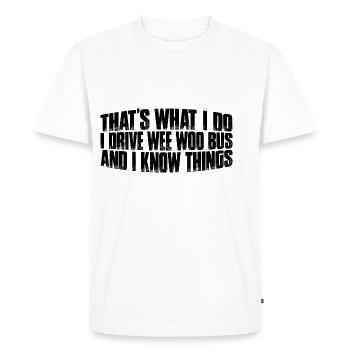 Je conduis un bus Wee Woo et je sais des choses 8 - T-shirt Premium bio Homme - blanc - Devant - Nico (187cm)