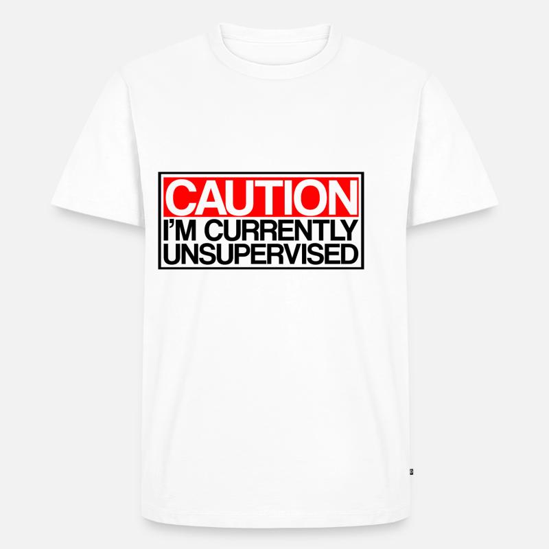Caution I'm Currently Unsupervised 3 - Männer Premium Bio T-Shirt - Weiß
