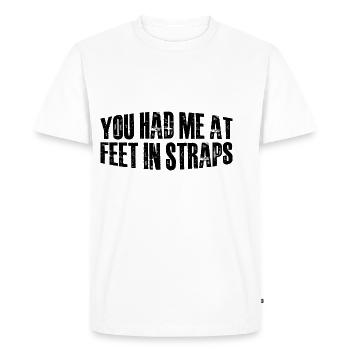 Tu m’as eu aux pieds dans les sangles 44 - T-shirt Premium bio Homme - blanc - Devant - Nico (187cm)