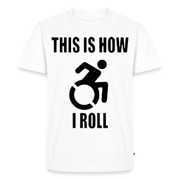 Voici comment je fais rouler mon fauteuil roulant # - T-shirt Premium bio Homme - blanc - Devant - Nico (187cm)