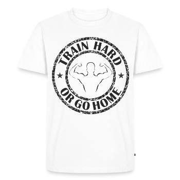 Train hard or go home - Men's Premium Organic T-Shirt - white - Front - Nico (187cm)