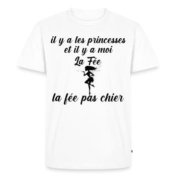 Il y a les princesses et moi la fee pas chier - T-shirt Premium bio Homme - blanc - Devant - Nico (187cm)