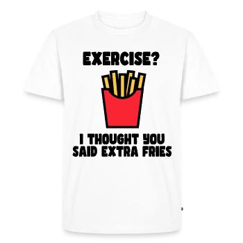 Exercice? Je viens de dire frites supplémentaires # - T-shirt Premium bio Homme - blanc - Devant - Nico (187cm)