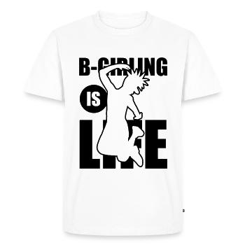 B-Girling is Life - Men's Premium Organic T-Shirt - white - Front - Nico (187cm)