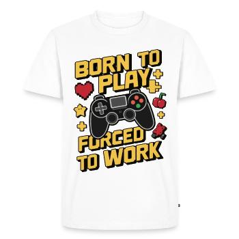 Born to Play Forced to Work Gaming Humor Design - Men's Premium Organic T-Shirt - white - Front - Nico (187cm)