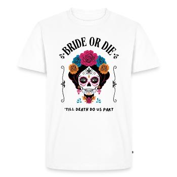 Bride or Die – Sugar Skull Design - Men's Premium Organic T-Shirt - white - Front - Nico (187cm)