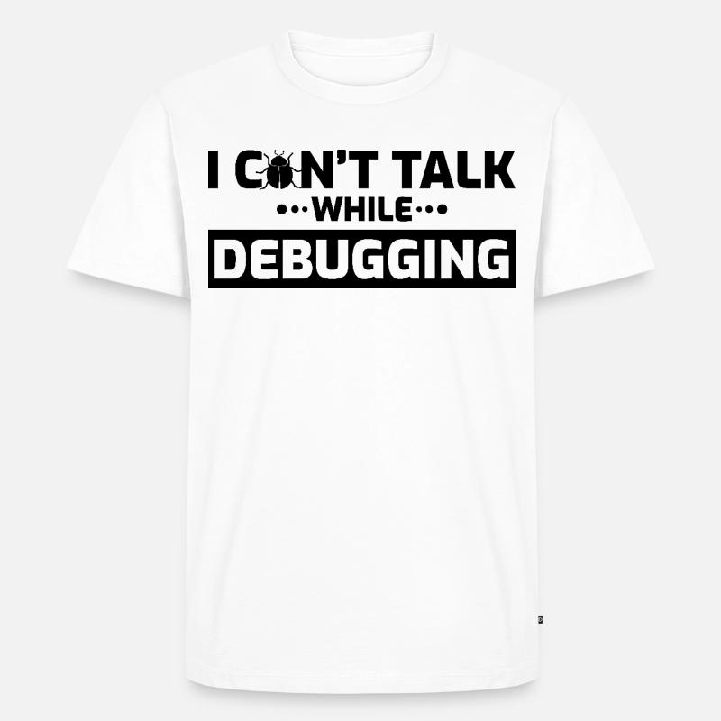 Ich kann beim Debuggen nicht sprechen - Männer Premium Bio T-Shirt - Weiß