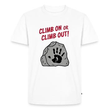Climb On or Climb Out - Men's Premium Organic T-Shirt - white - Front - Nico (187cm)