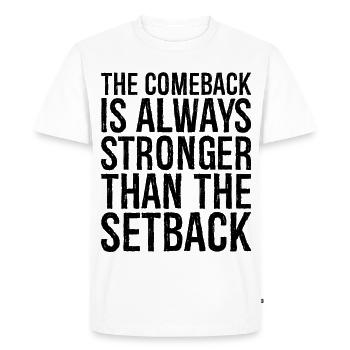 the comeback Is always stronger than the setback - Men's Premium Organic T-Shirt - white - Front - Nico (187cm)