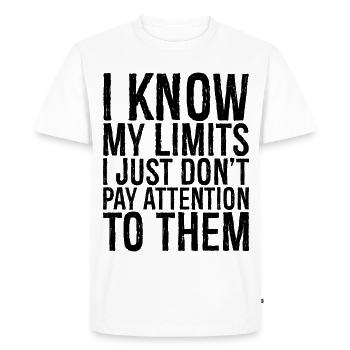 Je connais mes limites, mais je n’y prête pas attention - T-shirt Premium bio Homme - blanc - Devant - Nico (187cm)