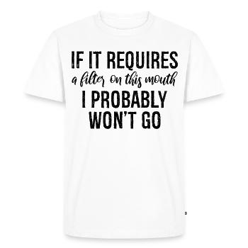 If it requires a filter on this mouth, I probably - Men's Premium Organic T-Shirt - white - Front - Nico (187cm)