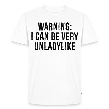 warning I can be very unladylike - Men's Premium Organic T-Shirt - white - Front - Nico (187cm)