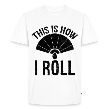 this is how I roll hand fan - Men's Premium Organic T-Shirt - white - Front - Nico (187cm)