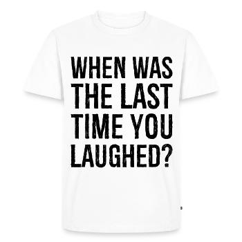 À quand remonte la dernière fois que tu as ri - T-shirt Premium bio Homme - blanc - Devant - Nico (187cm)