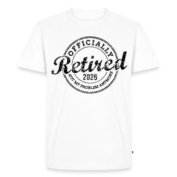 Officially Retired 2026 Not My Problem Anymore - Men's Premium Organic T-Shirt - white - Front - Nico (187cm)