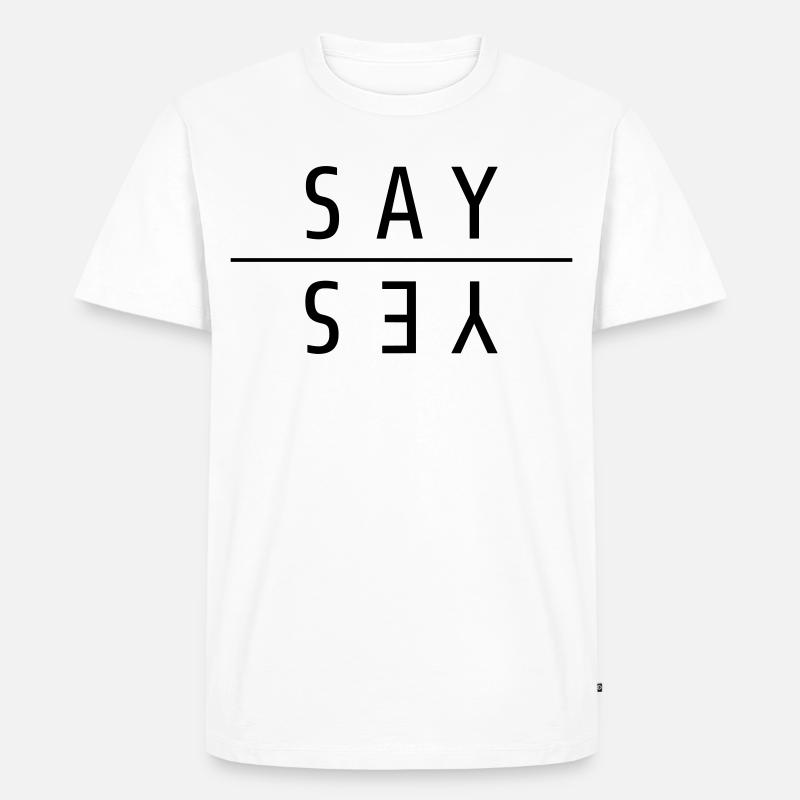 Say Yes Geschenk - Männer Premium Bio T-Shirt - Weiß