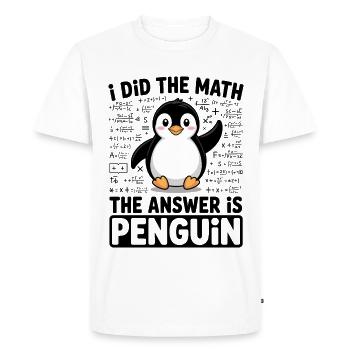 I Did The Math The Answer Is Penguin - Men's Premium Organic T-Shirt - white - Front - Nico (187cm)