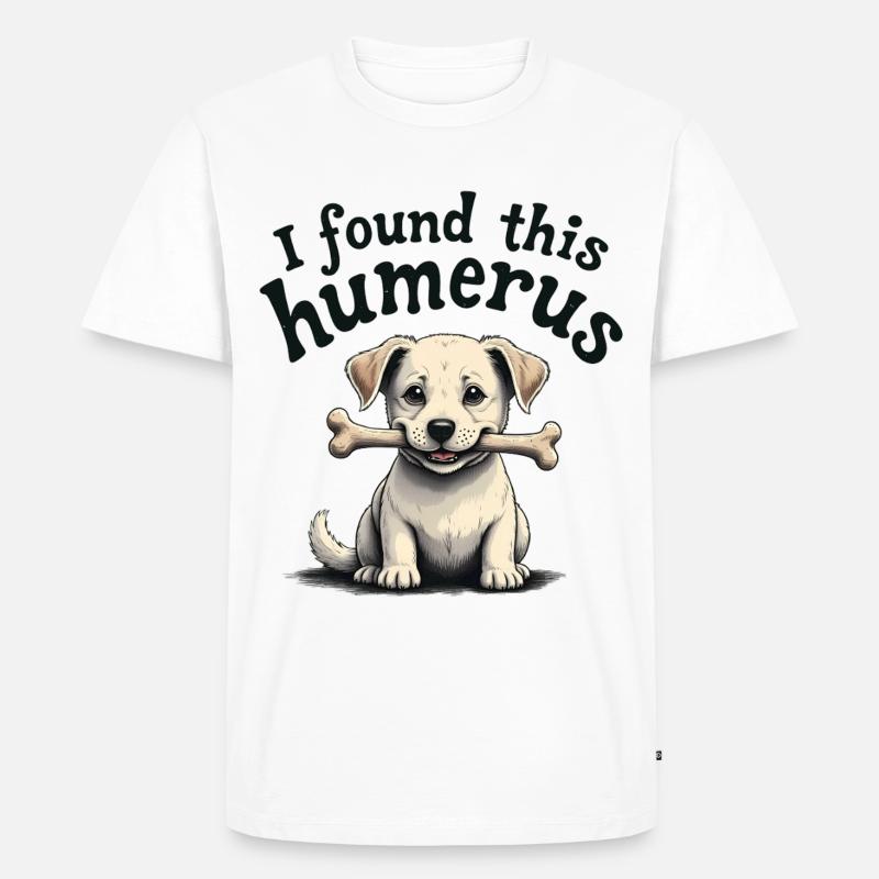 Ich habe diesen Humerus gefunden - Männer Premium Bio T-Shirt - Weiß