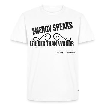 L’énergie parle plus fort que les mots - T-shirt Premium bio Homme - blanc - Devant - Nico (187cm)