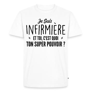 Je suis Infirmière. C'est quoi ton super pouvoir ? - T-shirt Premium bio Homme - blanc - Devant - Nico (187cm)