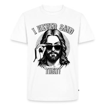 Jésus, je n’ai jamais dit cela, Jésus-Christ - T-shirt Premium bio Homme - blanc - Devant - Nico (187cm)