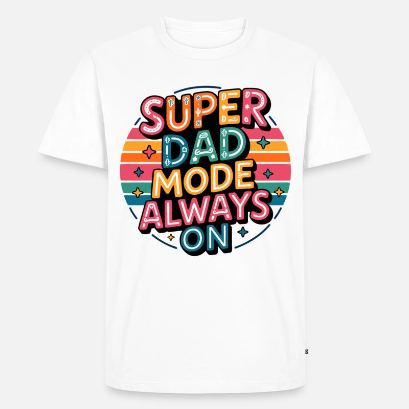 Super Dad Modus Immer An - Männer Premium Bio T-Shirt - Weiß