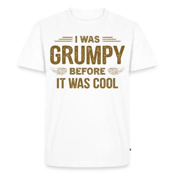 Ich war grantig, bevor es cool war - T-shirt Premium bio Homme - blanc - Devant - Nico (187cm)