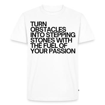 Turn Obstacles Into Stepping Stones - Men's Premium Organic T-Shirt - white - Front - Nico (187cm)
