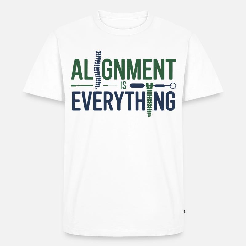 Chiropractor Alignment Is Everything Professional  - Men's Premium Organic T-Shirt - white