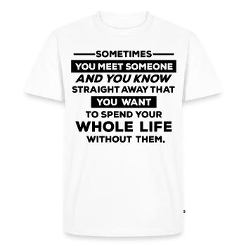 Parfois, on rencontre quelqu’un... - T-shirt Premium bio Homme - blanc - Devant - Nico (187cm)