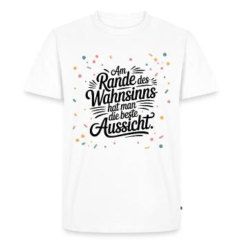 Au bord de la folie, tu as la meilleure vue - T-shirt Premium bio Homme - blanc - Devant - Nico (187cm)