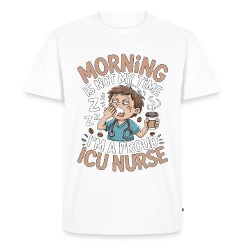 Le matin de l’infirmière en soins intensifs n’est pas mon temps de réponse rapide - T-shirt Premium bio Homme - blanc - Devant - Nico (187cm)