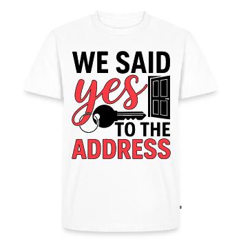 We Said Yes to The Address - Men's Premium Organic T-Shirt - white - Front - Nico (187cm)