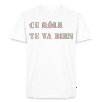 CE RÔLE TE VA BIEN - T-shirt Premium bio Homme - blanc - Devant - Nico (187cm)
