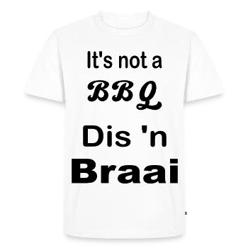 It's not a BBQ Dis 'n Braai - Men's Premium Organic T-Shirt - white - Front - Nico (187cm)