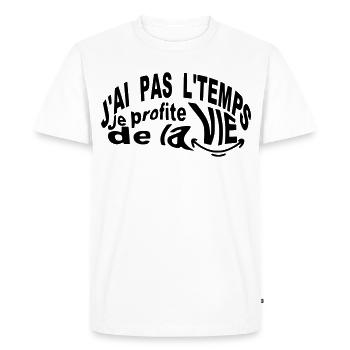 Je profite de la vie je n'ai pas le temps - T-shirt Premium bio Homme - blanc - Devant - Nico (187cm)