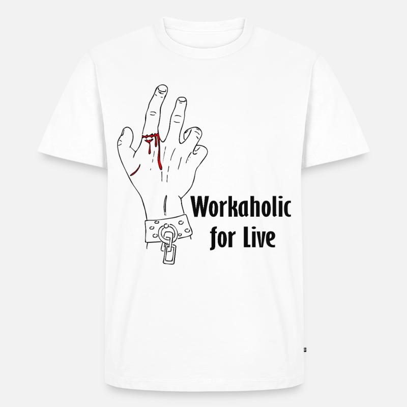Workaholic for live - Männer Premium Bio T-Shirt - Weiß