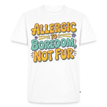 Vet Tech Allergic To Boredom Not For Pet Care Tech - Men's Premium Organic T-Shirt - white - Front - Nico (187cm)