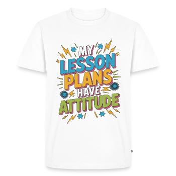 High School Teacher My Lesson Plans Have Education - Men's Premium Organic T-Shirt - white - Front - Nico (187cm)
