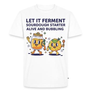 Sourdough Let It Ferment Starter Alive - Men's Premium Organic T-Shirt - white - Front - Nico (187cm)