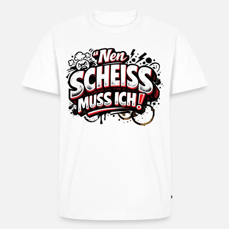 Nen Scheiss Muss Ich freches Statement - Männer Premium Bio T-Shirt - Weiß