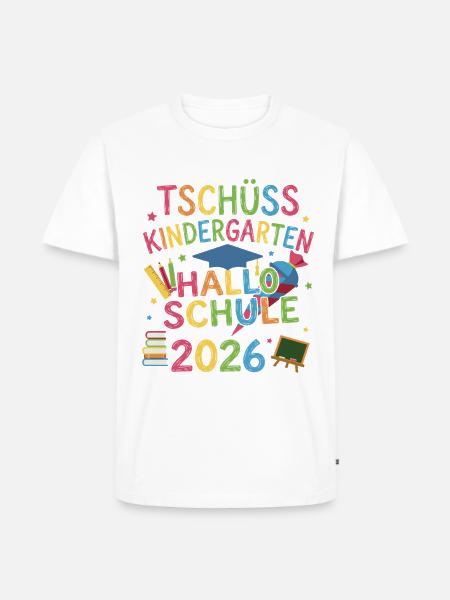 Tschüss Kindergarten Hallo Schule 2026 - Männer Premium Bio T-Shirt - Weiß