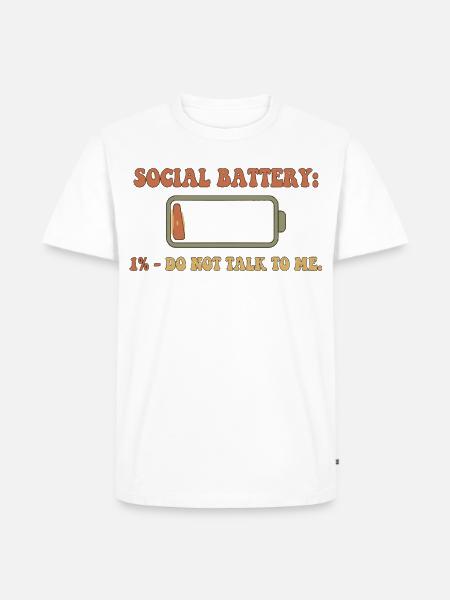 Sozialbatterie 1% – Nicht stören - Männer Premium Bio T-Shirt - Weiß