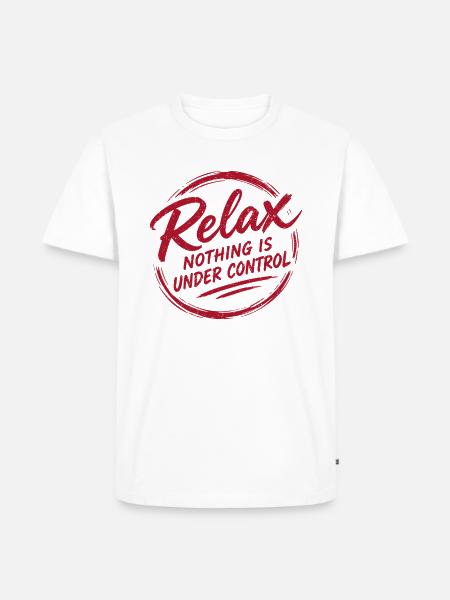 Relax Nothing Control - Männer Premium Bio T-Shirt - Weiß